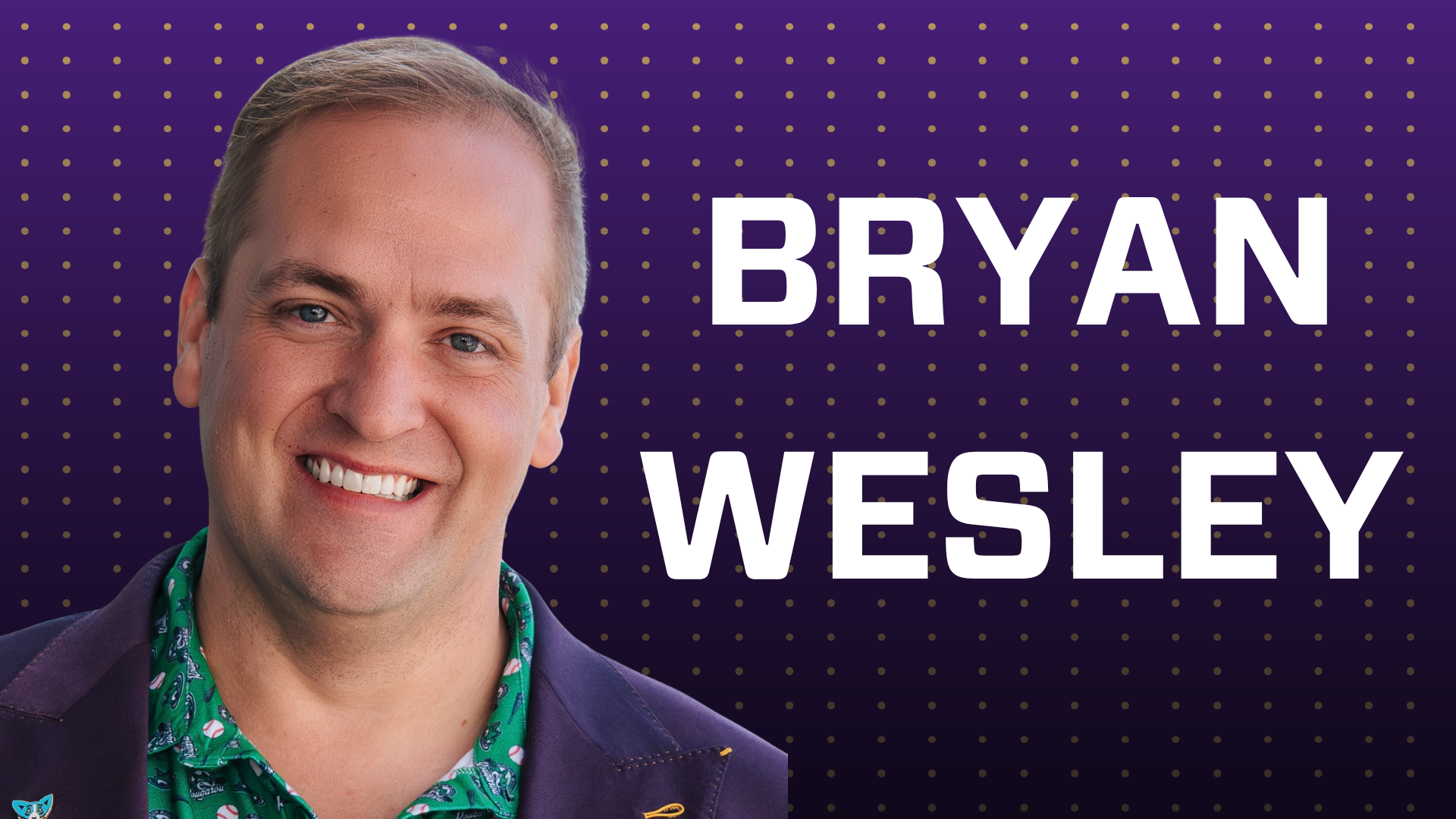 BRYAN WESLEY