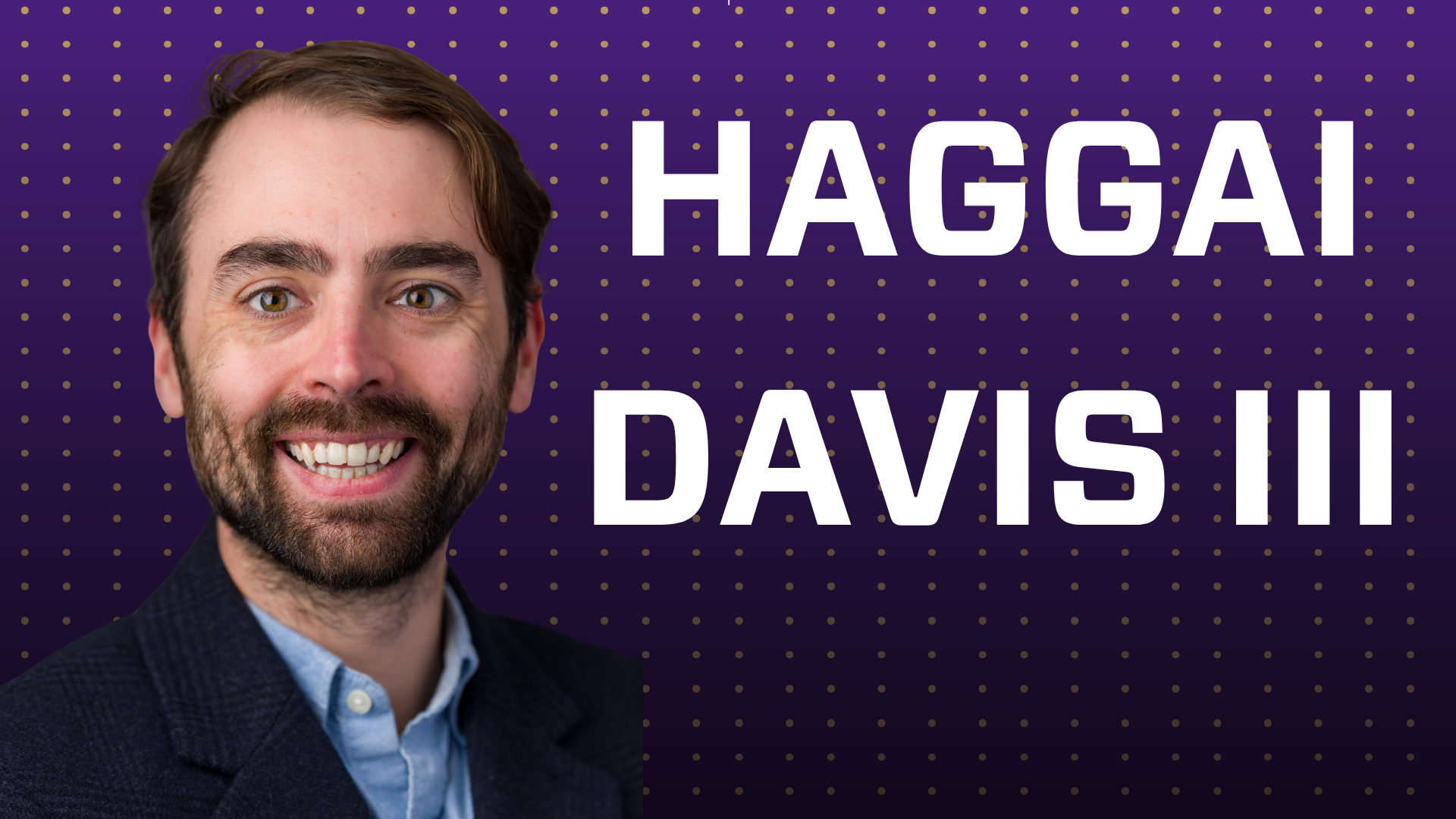 HAGGAI DAIVS III