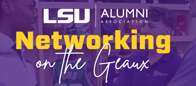 Networking on the geaux Networking on the geaux