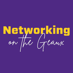 networking on the geaux